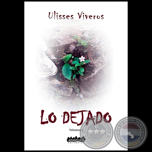 LO DEJADO - Segunda Edición - Autor: ULISSES VIVEROS - Año 2022